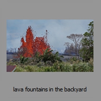 lava fountains in the backyard